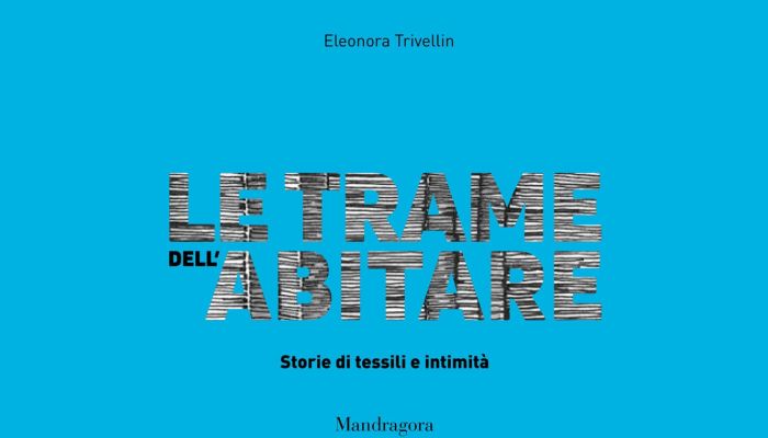 Presentazione del libro “Le trame dell’abitare” di Eleonora Trivellin